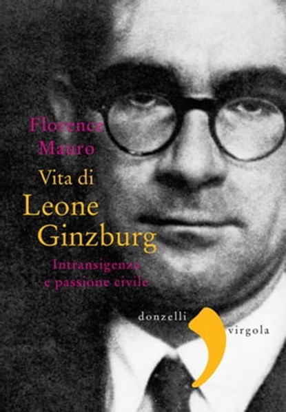 Vita di Leone Ginzburg, Florence Mauro - Ebook - 9788868433314