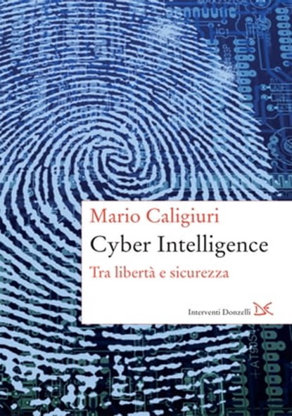 Cyber Intelligence, Mario Caligiuri - Ebook - 9788868435486