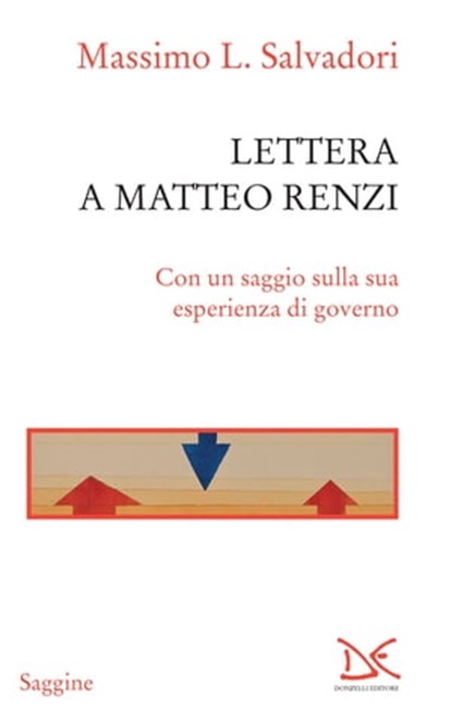 Lettera a Matteo Renzi, Massimo L. Salvadori - Ebook - 9788868436636