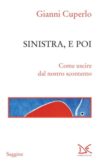 Sinistra, e poi, Gianni Cuperlo - Ebook - 9788868437435