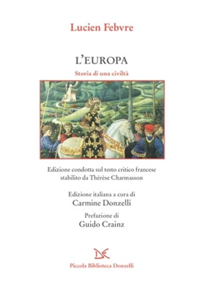 L'Europa, Lucien Febvre ; Carmine Donzelli ; Guido Crainz - Ebook - 9788868439354