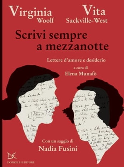 Scrivi sempre a mezzanotte, Virginia Woolf ; Vita Sackville-West - Ebook - 9788868439699