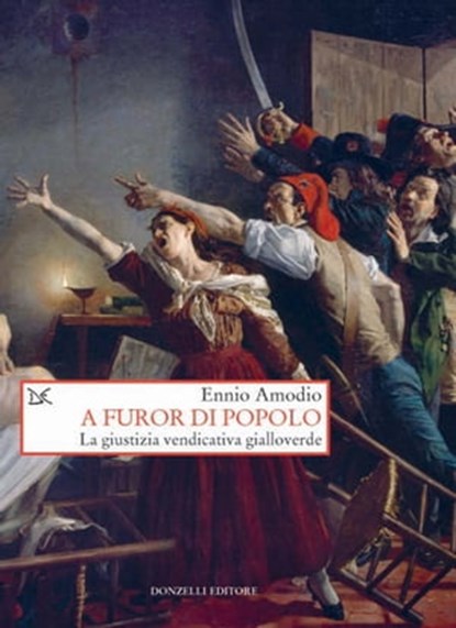 A furor di popolo, Ennio Amodio - Ebook - 9788868439934