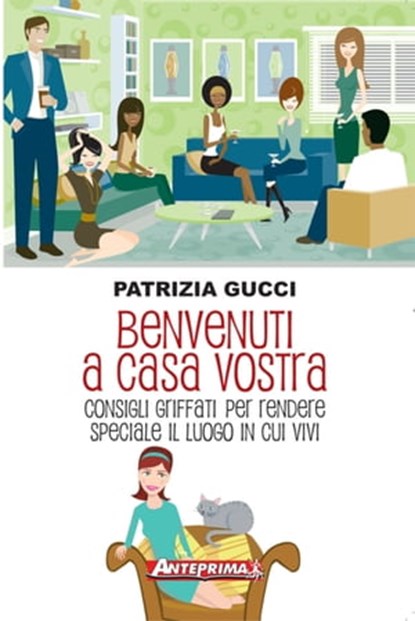 Benvenuti a casa vostra, Patrizia Gucci - Ebook - 9788868490072