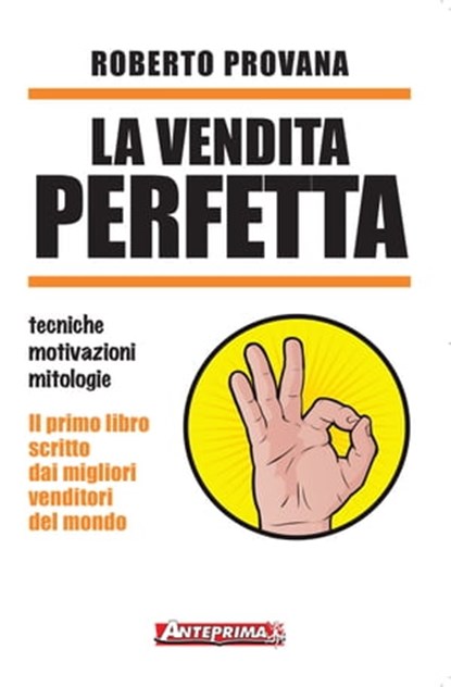 La vendita perfetta, Roberto Provana - Ebook - 9788868490096