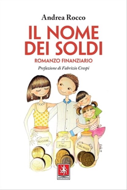 Il nome dei soldi, Andrea Rocco ; Fabrizio Crespi - Ebook - 9788868492403