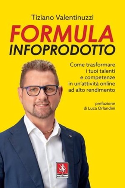 Formula Infoprodotto, Tiziano Valentinuzzi ; Luca Orlandini - Ebook - 9788868493226