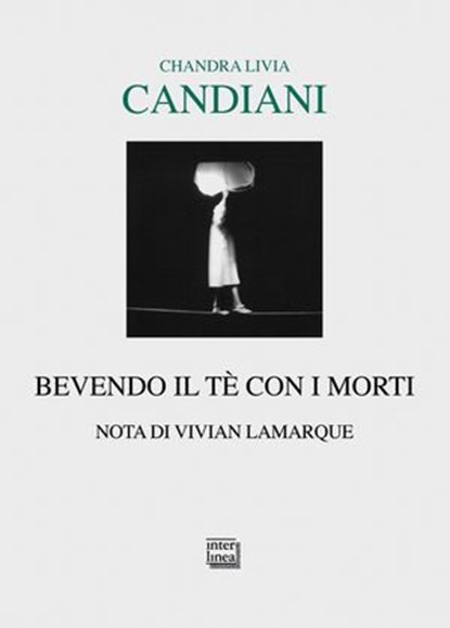Bevendo il tè con i morti, Chandra Livia Candiani - Ebook - 9788868571870