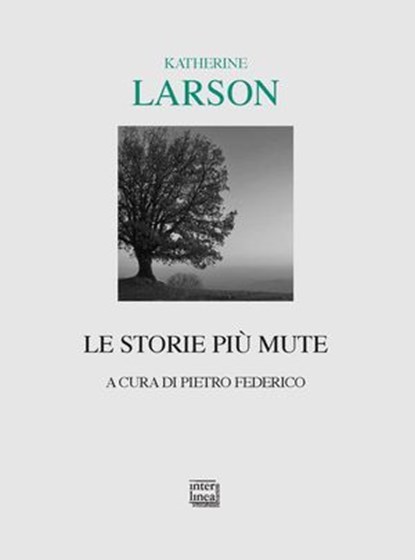 Le storie più mute, Katherine Larson - Ebook - 9788868572167