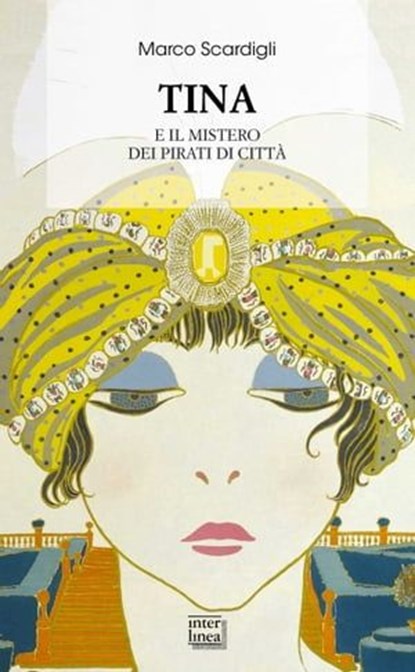 Tina e il mistero dei pirati di città, Marco Scardigli - Ebook - 9788868573751
