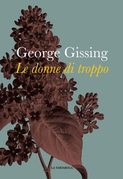 Le donne di troppo, George Gissing - Ebook - 9788868650780