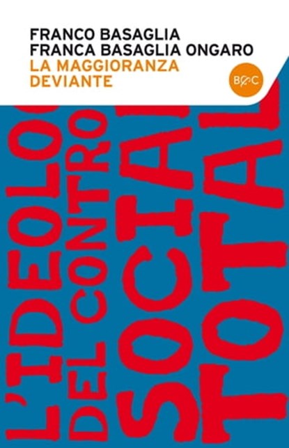 La maggioranza deviante, Franco Basaglia ; Franca Basaglia Ongaro - Ebook - 9788868651466