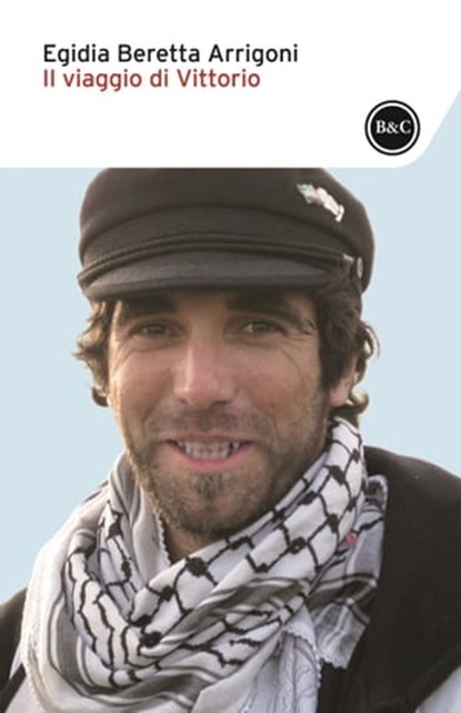 Il viaggio di Vittorio, Egidia Beretta Arrigoni - Ebook - 9788868655792