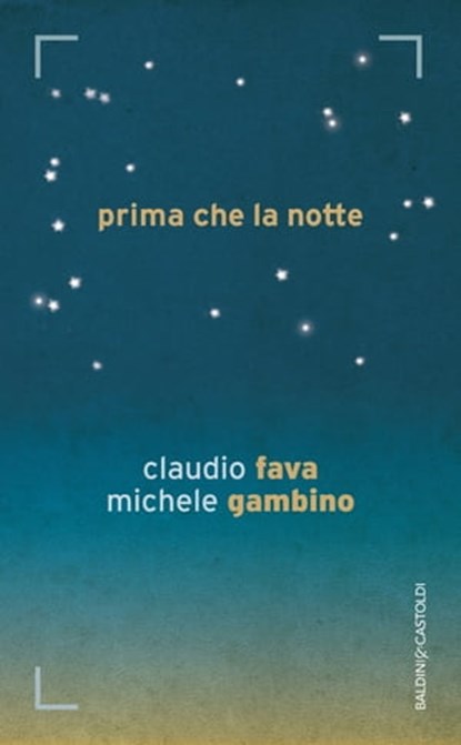 Prima che la notte, Claudio Fava ; Michele Gambino - Ebook - 9788868656362