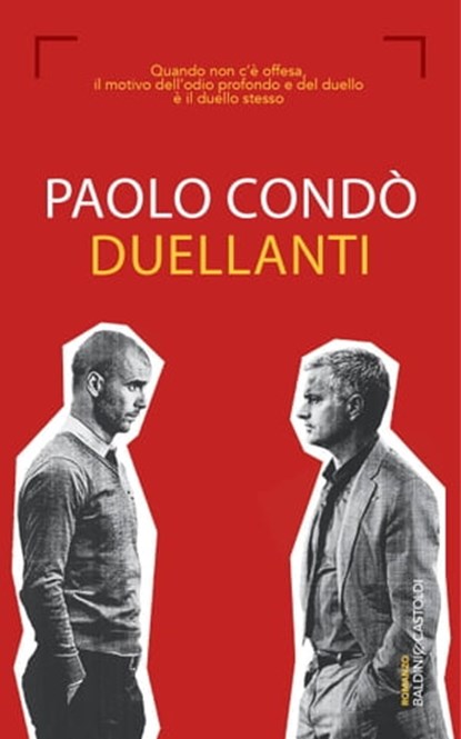 Duellanti, Paolo Condò - Ebook - 9788868657635