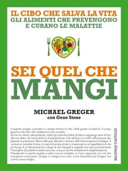 Sei quel che mangi, Michael Greger ; Gene Stone - Ebook - 9788868659493