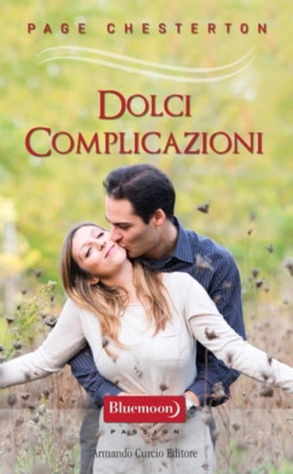 Dolci complicazioni, Page Chesterton - Ebook - 9788868683436
