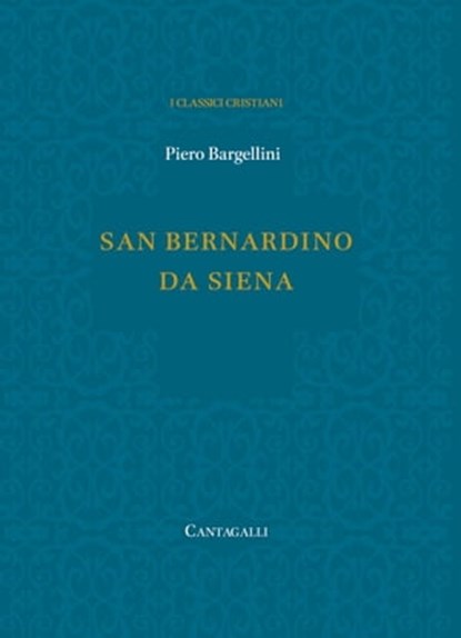 San Bernardino da Siena, Piero Bargellini - Ebook - 9788868791940