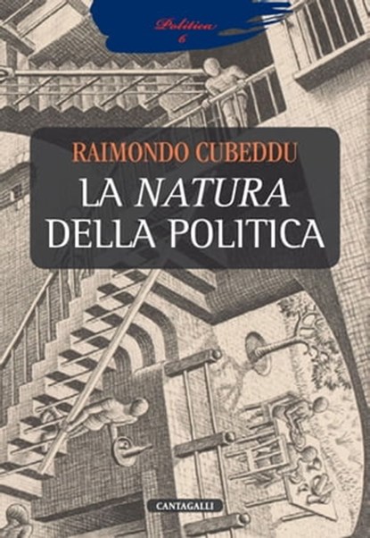 La natura della politica, Raimondo Cubeddu - Ebook - 9788868794217