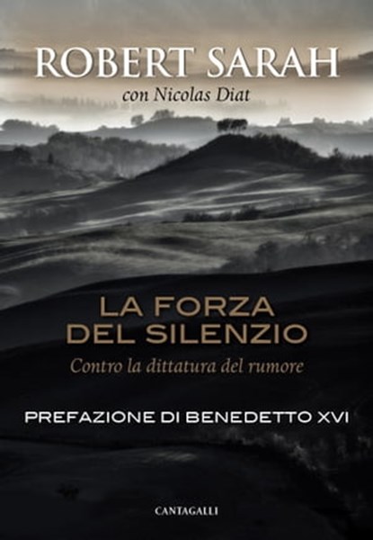 La forza del silenzio, Robert Sarah - Ebook - 9788868795252