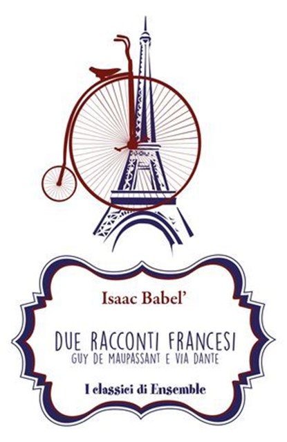 Due racconti francesi, Isaak Babel' - Ebook - 9788868814427