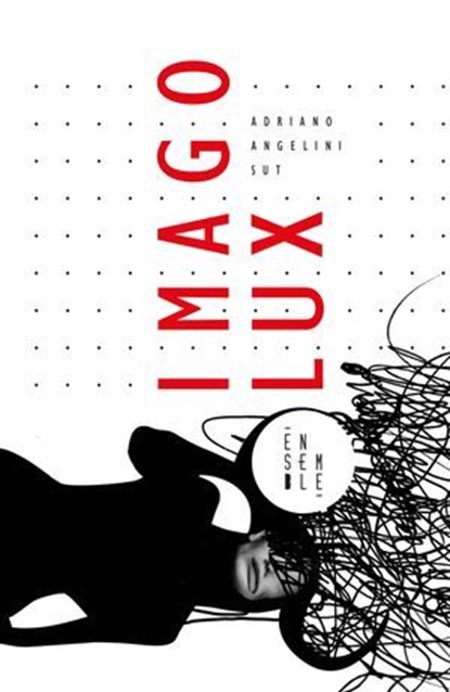 Imago Lux, Adriano Angelini Sut - Ebook - 9788868817671