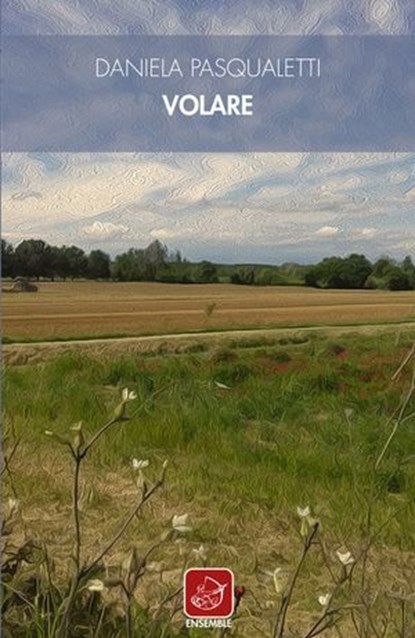 Volare, Daniela Pasqualetti - Ebook - 9788868818142