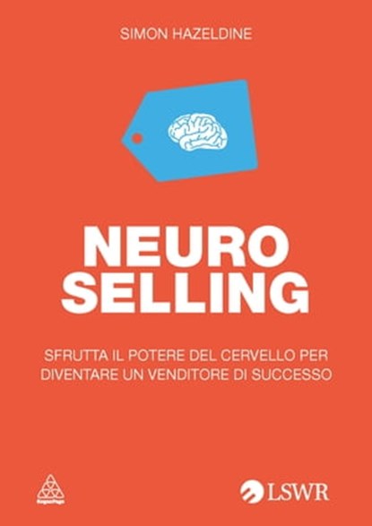 NEURO-SELLING, Simon Hazeldine - Ebook - 9788868950989