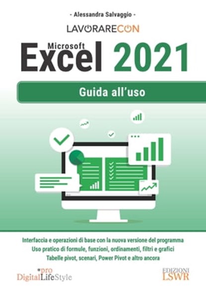 Lavorare con Microsoft Excel 2021, Alessandra Salvaggio - Ebook - 9788868952075