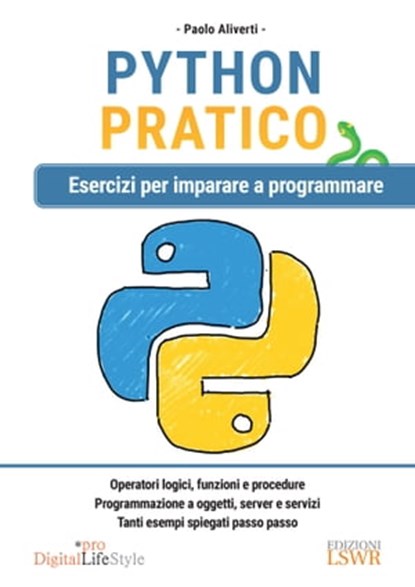 Python pratico, Paolo Aliverti - Ebook - 9788868953577
