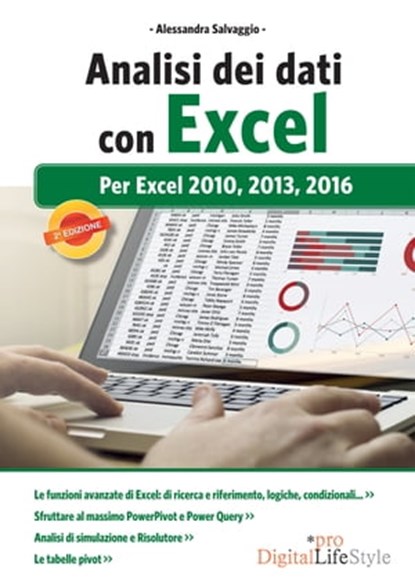 Analisi dei dati con Excel: per Excel 2010, 2013, 2016, Alessandra Salvaggio - Ebook - 9788868954635