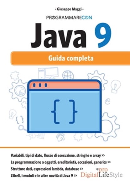 Java 9, Giuseppe Maggi - Ebook - 9788868955946