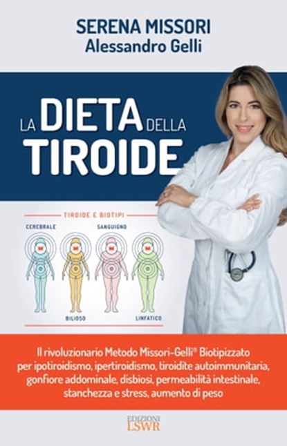 La dieta della tiroide, Serena Missori ; Alessandro Gelli - Ebook - 9788868956141