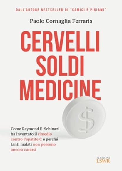 Cervelli Soldi Medicine, Paolo Cornaglia Ferraris - Ebook - 9788868956486