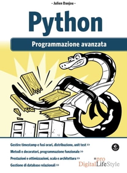 Python - Programmazione avanzata, Julien Danjou - Ebook - 9788868957186