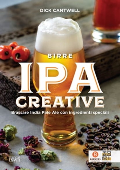 Birre IPA creative, Dick Cantwell - Ebook - 9788868957322