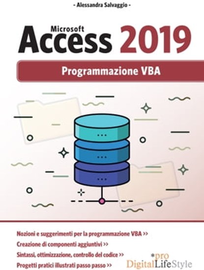 Microsoft Access 2019 - Programmazione VBA, Alessandra Salvaggio - Ebook - 9788868957988