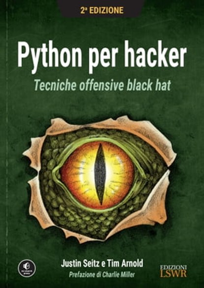 Python per hacker, Justin Seitz ; Arnold Tim - Ebook - 9788868959319