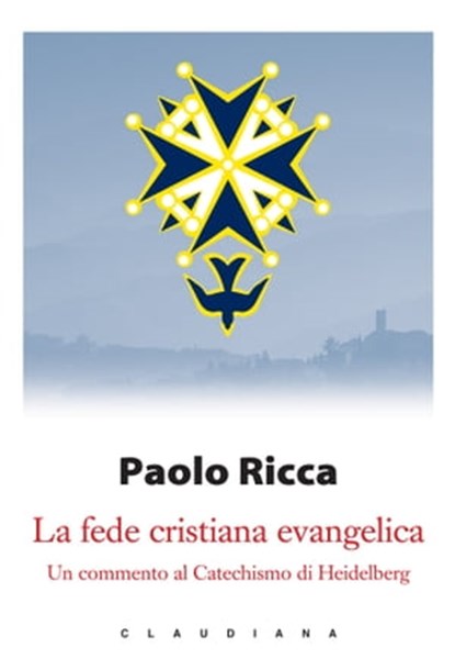 La fede cristiana evangelica, Paolo Ricca - Ebook - 9788868985066