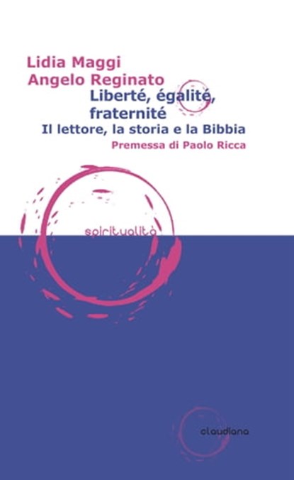 Liberté, égalité, fraternité, Lidia Maggi ; Angelo Reginato ; Paolo Ricca - Ebook - 9788868985141