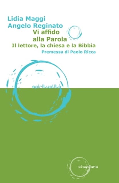 Vi affido alla Parola, Lidia Maggi ; Angelo Reginato ; Paolo Ricca - Ebook - 9788868985158