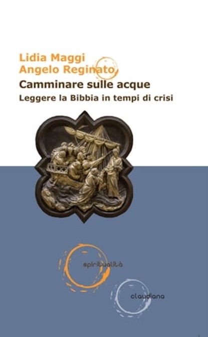 Camminare sulle acque, Lidia Maggi ; Angelo Reginato - Ebook - 9788868985196