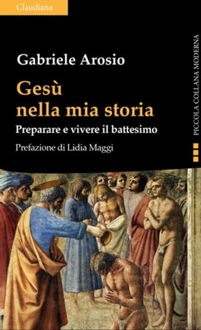 Gesù nella mia storia, Gabriele Arosio ; Lidia Maggi - Ebook - 9788868985264