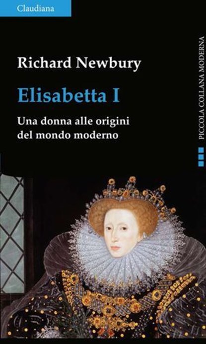 Elisabetta I, Richard Newbury - Ebook - 9788868985684