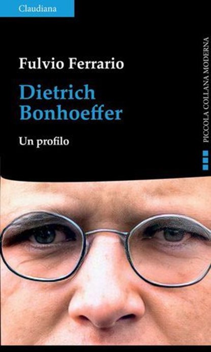 Dietrich Bonhoeffer, Fulvio Ferrario - Ebook - 9788868985745