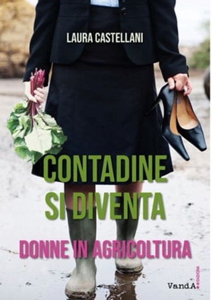 Contadine si diventa, Laura Castellani - Ebook - 9788868994617