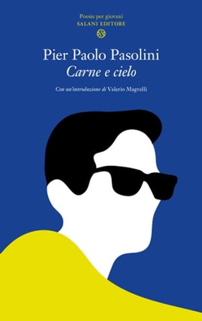 Carne e cielo, Pier Paolo Pasolini - Ebook - 9788869180842