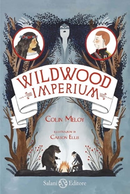 Wildwood. Imperium, Colin Meloy ; Ellis Carson - Ebook - 9788869181870