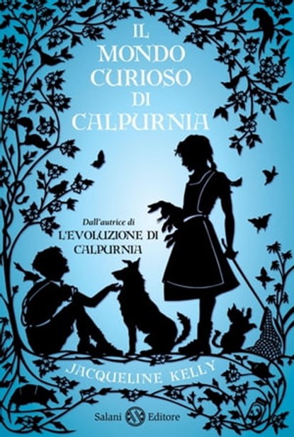 Il mondo curioso di Calpurnia, Jacqueline Kelly - Ebook - 9788869183911