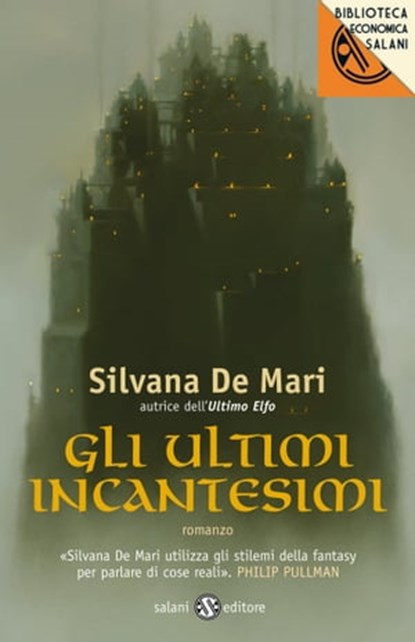 Gli ultimi incantesimi, Silvana De Mari - Ebook - 9788869185441